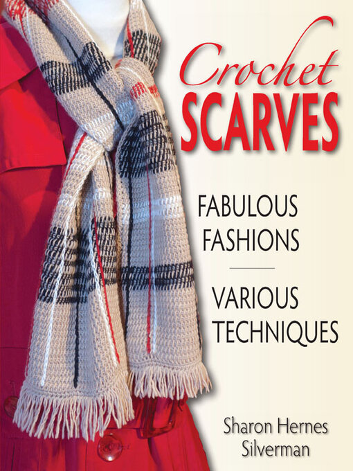 Title details for Crochet Scarves by Sharon Hernes Silverman - Wait list